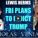 Lewis Herms Discusses FBI Plans to Indict Trump with Nicholas Veniamin