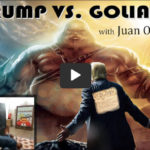 Juan O Savin&hellip; Trump vs Goliath