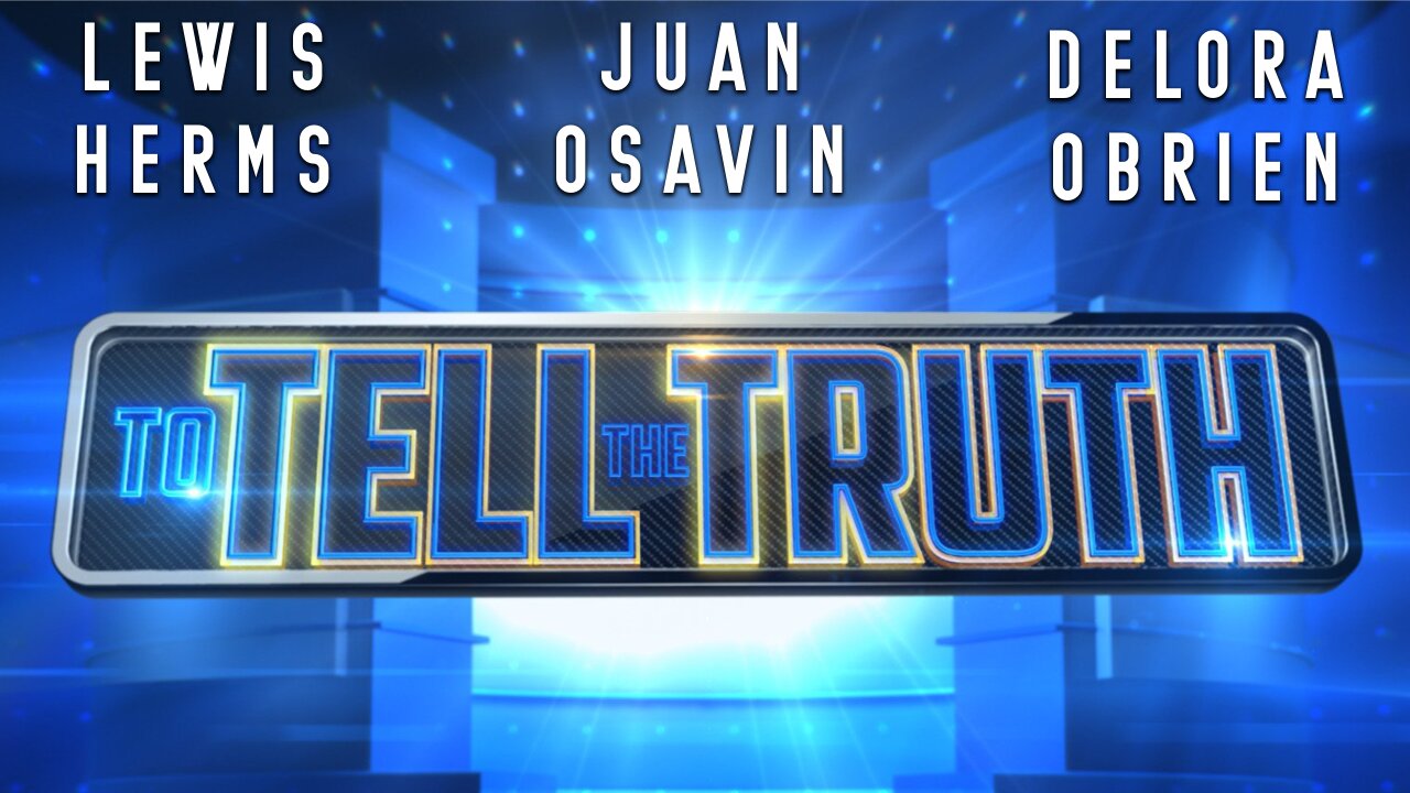 JUAN, LEWIS, DELORA - To Tell the Truth!