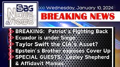 1.10.2024:  Patriot's Fight Back | Ecuador under Siege | Taylor Swift CIA Asset? | Epstein's Bro exposes CoverUp