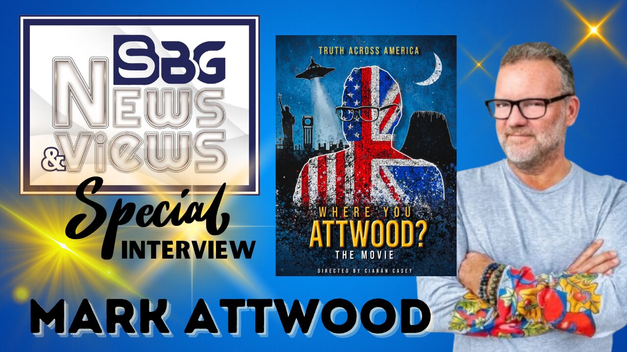 12.26.2023:  SBG NEWS & VIEWS SPECIAL INTERVIEW WITH MARK ATTWOOD