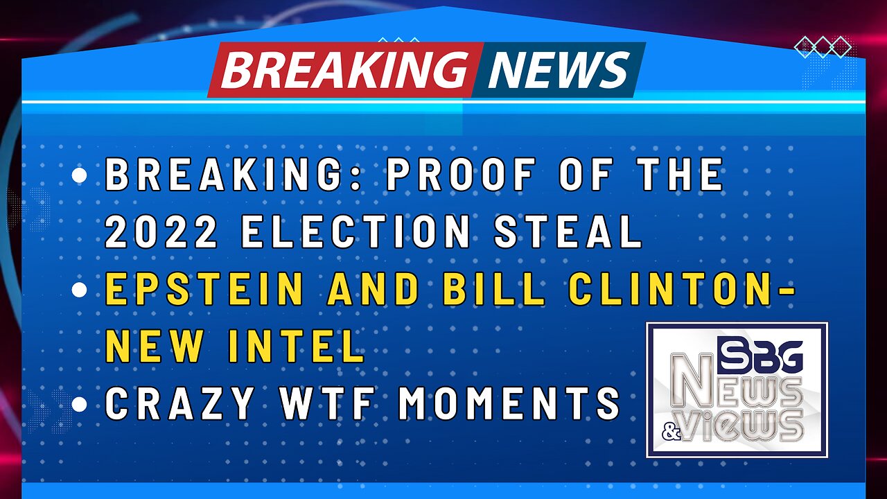 1.4.2024:  BREAKING: PROOF OF THE 2022 ELECTION STEAL | EPSTEIN AND BILL CLINTON -NEW INTEL | CRAZY WTF MOMENTS