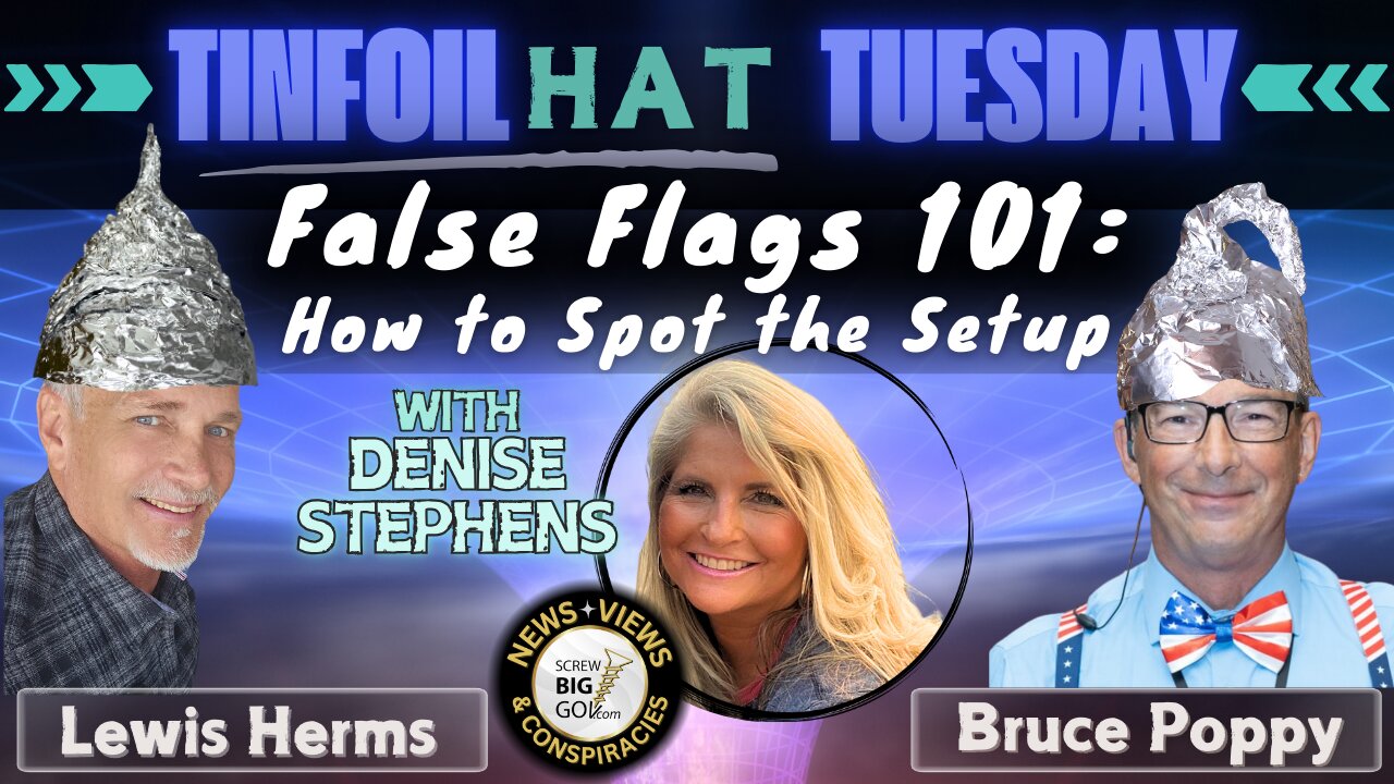 FALSE FLAGS 101: How to Spot the Setup with Denise Stephens!