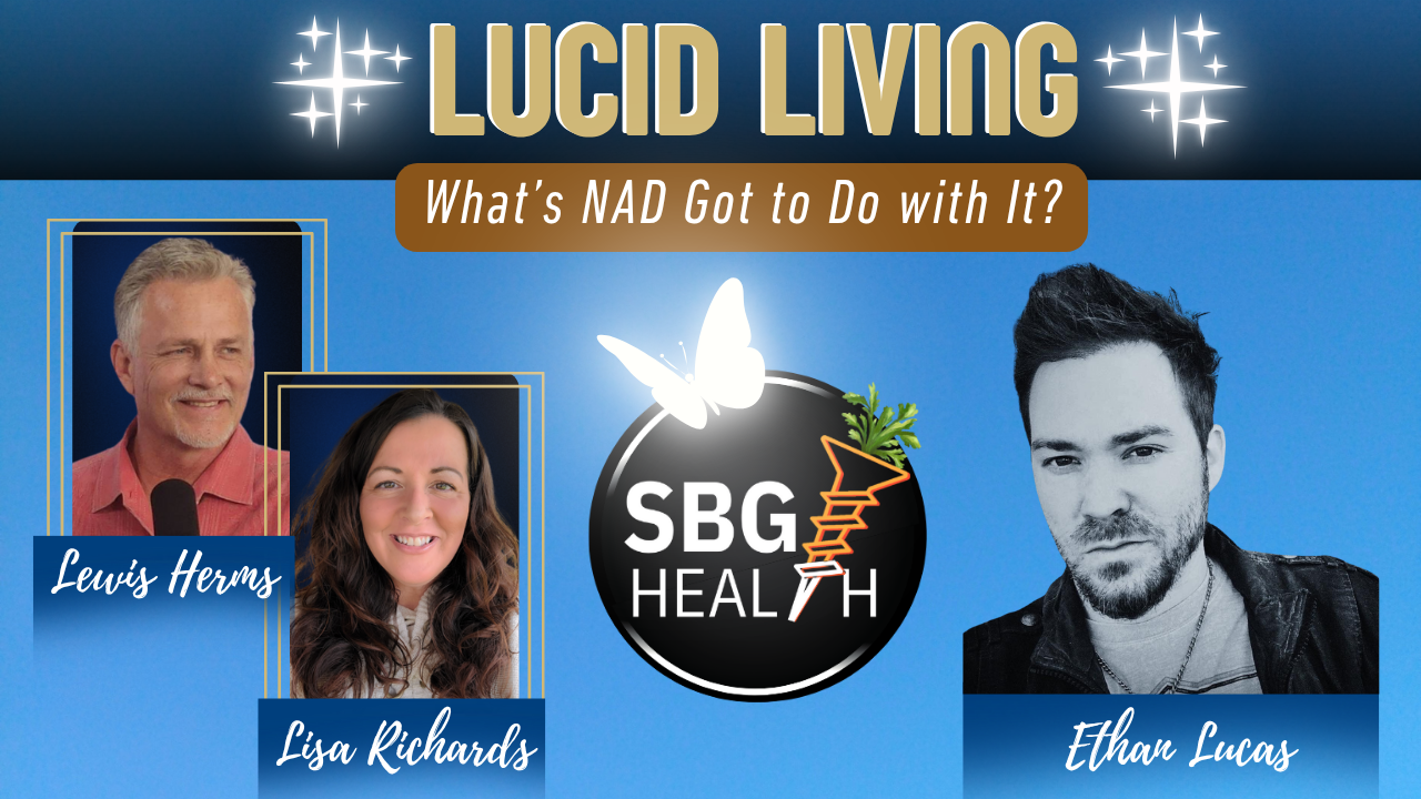 LUCID LIVING: What's NAD Got to Do with It?