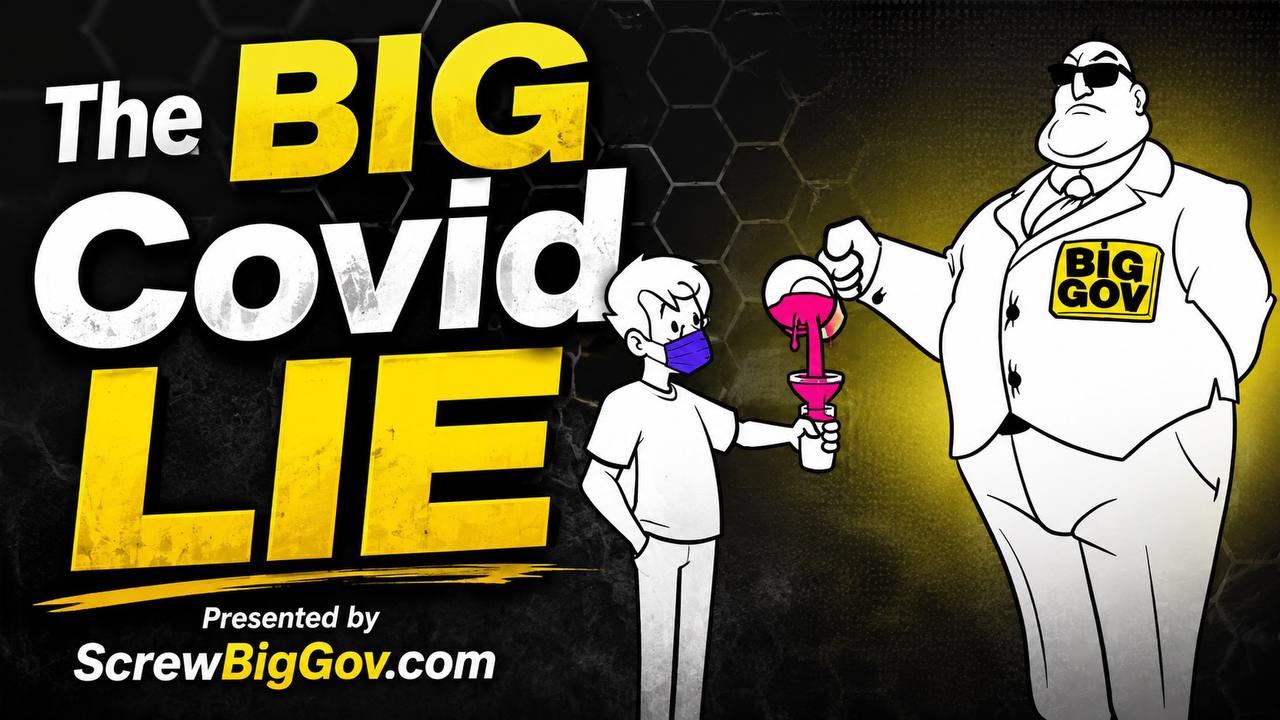 The Big Covid Lie!